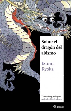 “Sobre el dragón del abismo” de Izumi Kyoka